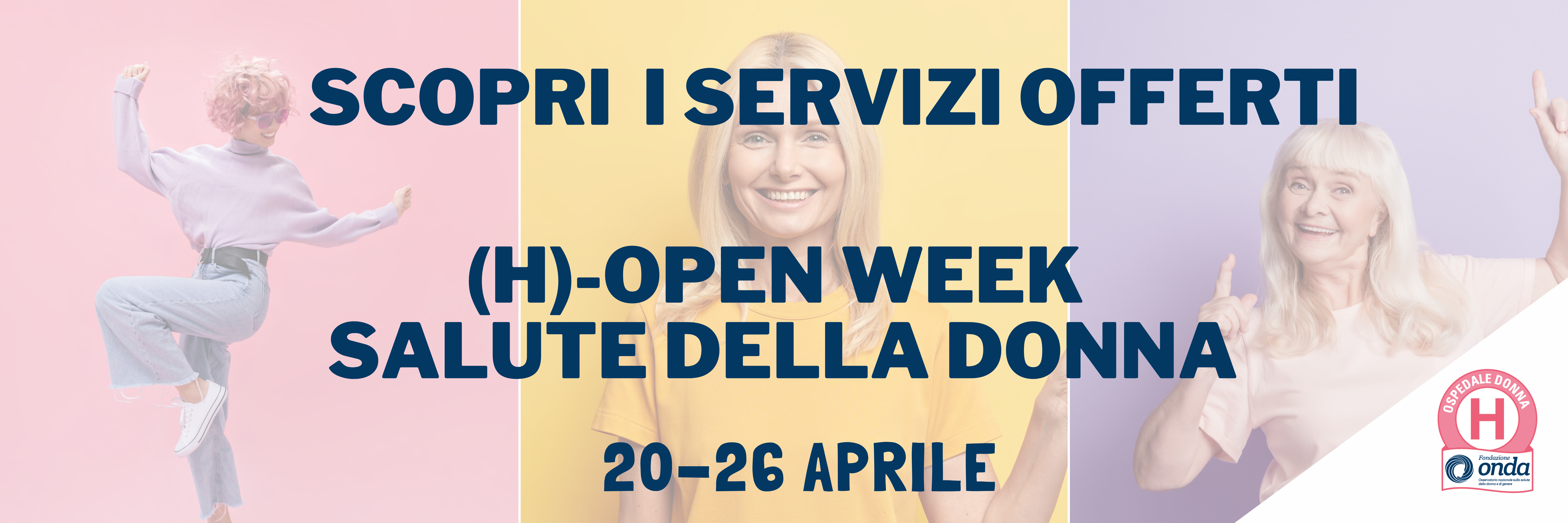 (H)-Open Week sulla Salute della Donna: il 20, 21 e 22 aprile